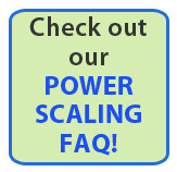 View our Power Scaling FAQ!
